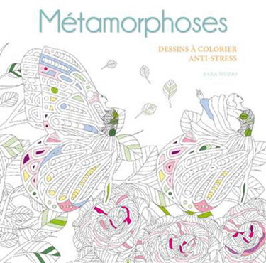 Couverture de Métamorphoses : dessins à colorier anti-stress