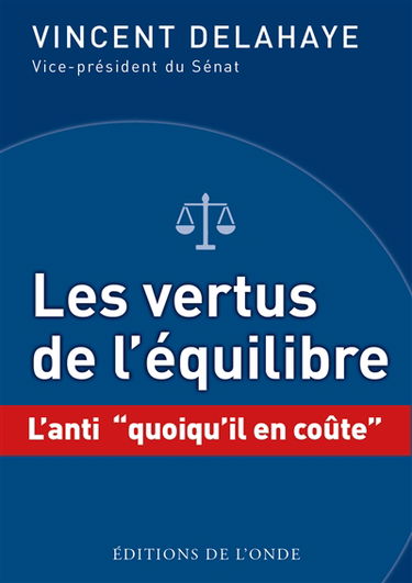 Les vertus de l'équilibre : l'anti quoiqu'il en coûte