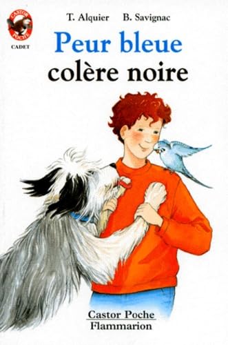 Peur bleue et colère noire