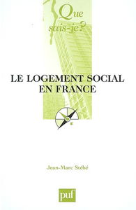 Le logement social en France : 1789 à nos jours