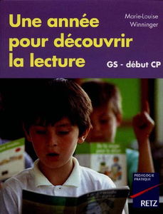 Une année pour découvrir la lecture : GS, début CP