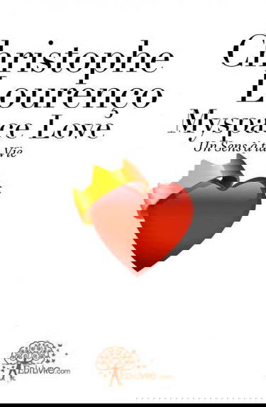 Myspace love : Un sens à ta Vie