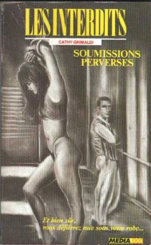 Les interdits n°54 : soumissions perverses
