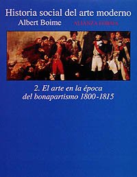 Couverture de Historia social del arte moderno/ Social History of Modern Art: El Arte En La Epoca Del Bonapartismo 1800-1815 (2)