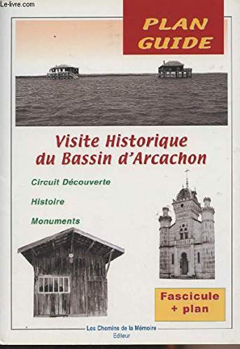 Visite Historique du Bassin d'Arcachon