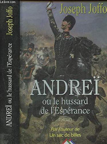 Andreï ou le hussard de l'espérance