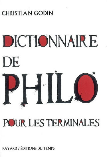 Dictionnaire de philo pour les terminales