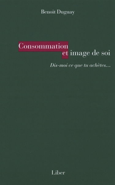 Consommation et image de soi : dis-moi ce que tu achètes