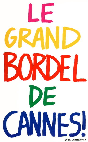 Bordel, n° 12. Le grand bordel de Cannes !