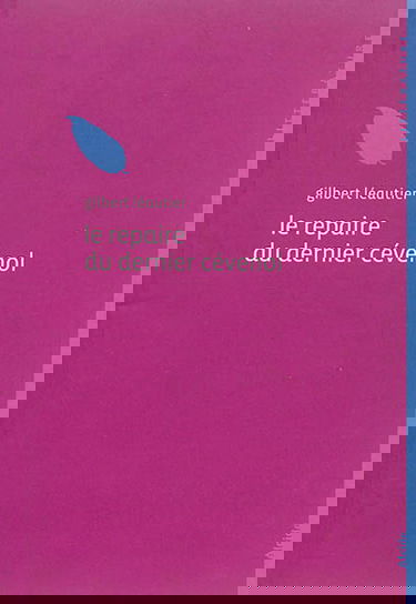 Le repaire du dernier cévenol