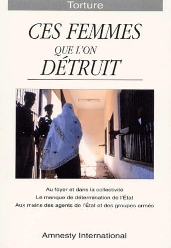 Ces femmes que l'on détruit