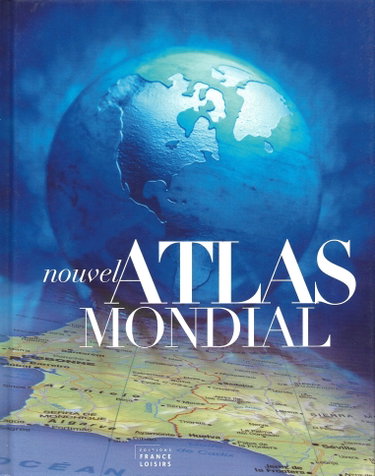 Couverture de Nouvel Atlas Mondial French Language Edition par Collectif