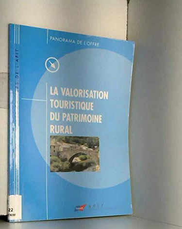 La valorisation touristique du patrimoine rural