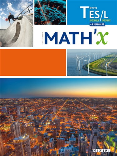 Couverture de Math'x, terminale ES spécifique, L spécialité : + ES spécialité