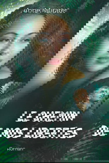 Le chemin de nos libertés