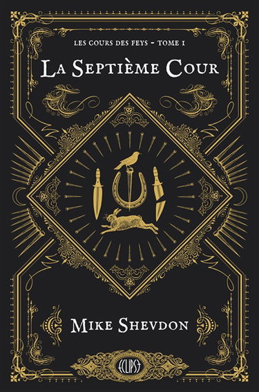 Les cours des feys. Vol. 1. La septième cour