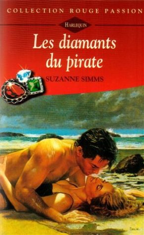 Les diamants du pirates : Collection : Collection rouge passion n° 732