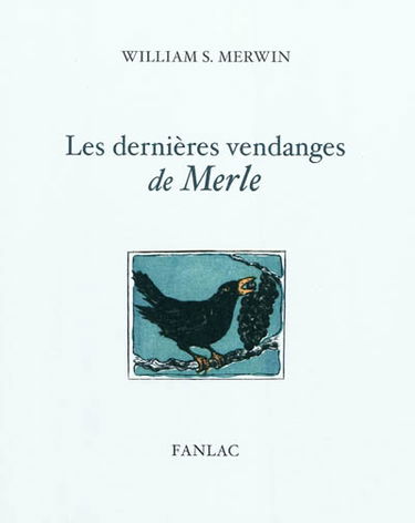 Les dernières vendanges de Merle