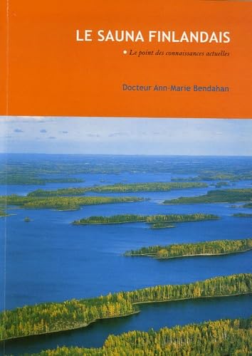 Le sauna finlandais: Le point des connaissances actuelles