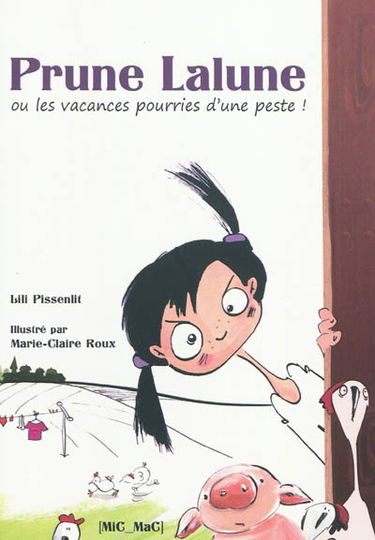 Prune Lalune ou Les vacances pourries d'une peste !