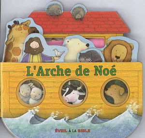 L'Arche de Noé : éveil à la Bible