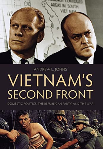 Couverture de Vietnam's Second Front: Domestic Politics, the Republican Party, and the War