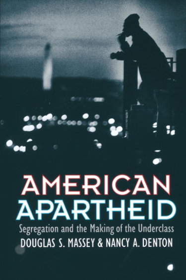 Couverture de American Apartheid: Segregation and the Making of the Underclass