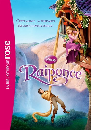 Raiponce : le roman du film