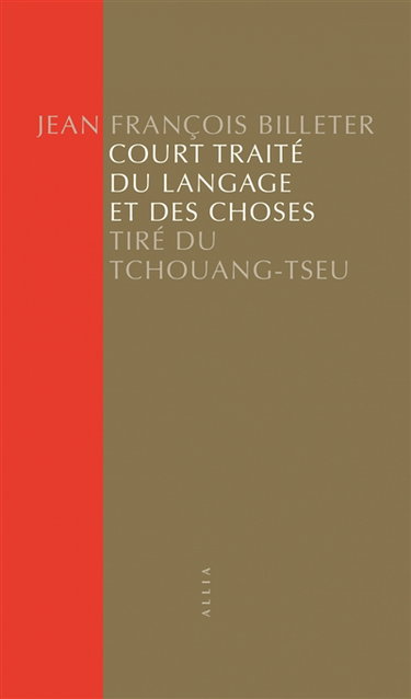 Couverture de Court traité du langage et des choses : tiré du Tchouang-Tseu par Zhuangzi