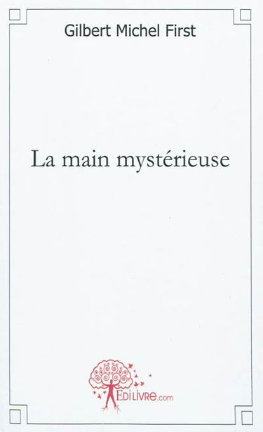 La main mystérieuse