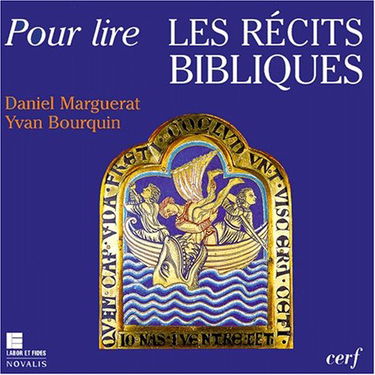 La Bible se raconte : initiation à l'analyse narrative