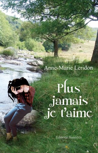 Couverture de Plus jamais je t'aime