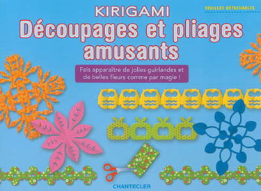 Kirigami : découpages et pliages amusants