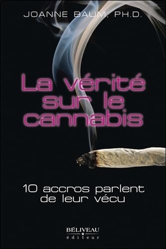 La vérité sur le cannabis : 10 accros parlent de leur vécu