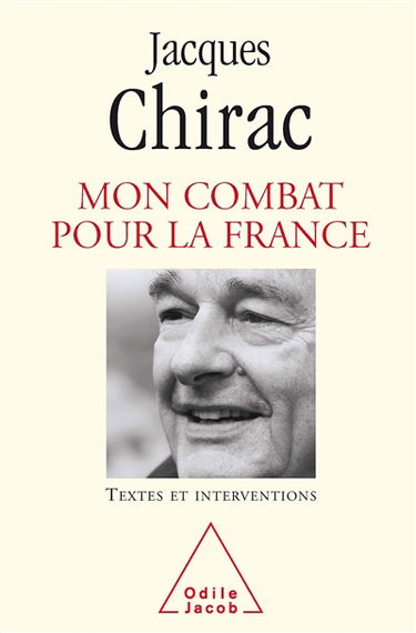 Textes et interventions : 1995-2007. Vol. 2007. Mon combat pour la France