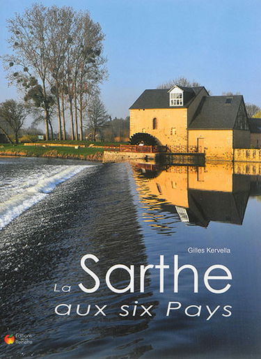 La Sarthe aux six pays