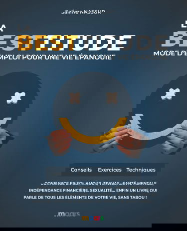 La Besttitude : Mode d'emploi pour une vie épanouie