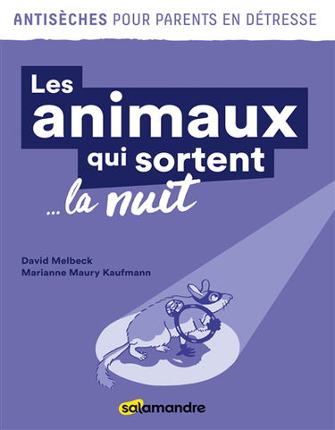 Les animaux qui sortent... la nuit