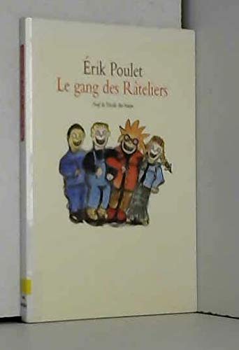 Le gang des râteliers