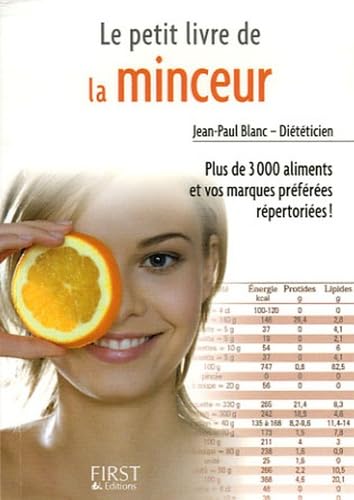Le petit livre de la minceur: Les calories des aliments du quotidien