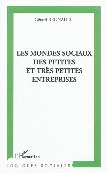 Les mondes sociaux des petites et très petites entreprises