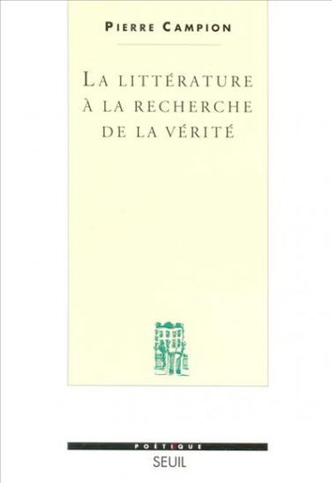 La littérature à la recherche de la vérité