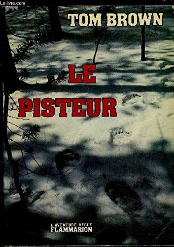 Le Pisteur : histoire racontée à William Jon Watkins