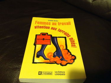 Femmes au travail. Attention aux terrains minés !