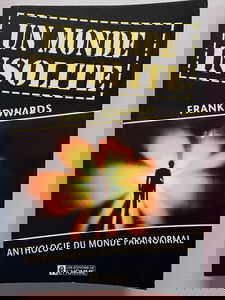 Un monde insolite: Anthologie du monde paranormal