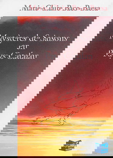 Mystères de saisons en pays catalan
