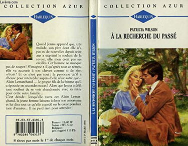 A la recherche du passé : Collection Harlequin azur n°1614