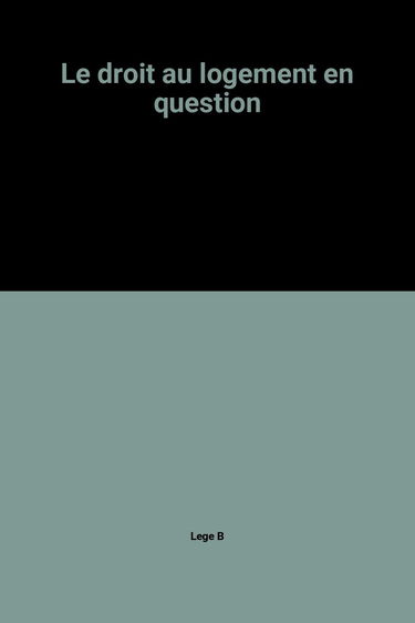 Le Droit au logement en question : dispositifs d'accès et insertion des familles