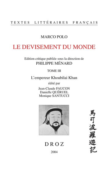 Le devisement du monde. Vol. 3. L'empereur Khoubilai Khan