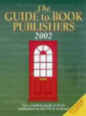 Couverture de The Guide to Book Publishers: The Complete Guide to Book Publishers in the UK and Ireland